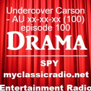 Undercover Carson - AU xx-xx-xx (100) episode 100