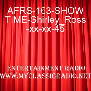 AFRS-163-SHOWTIME-Shirley_Ross-xx-xx-45