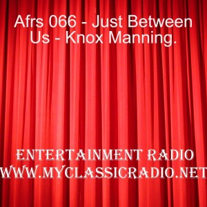 Afrs 066 - Just Between Us - Knox Manning.