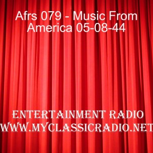 Afrs 079 - Music From America 05-08-44