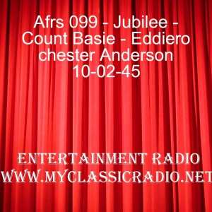 Afrs 099 - Jubilee - Count Basie - Eddiero chester Anderson 10-02-45