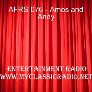 AFRS 076 - Amos and Andy