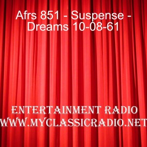 Afrs 851 - Suspense - Dreams 10-08-61