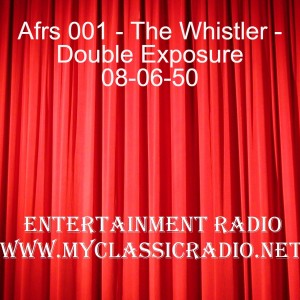 Afrs 001 - The Whistler - Double Exposure 08-06-50