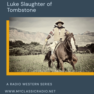 Luke Slaughter Of Tombstone - 06151958 episode 16 - June Bride (Last Show)