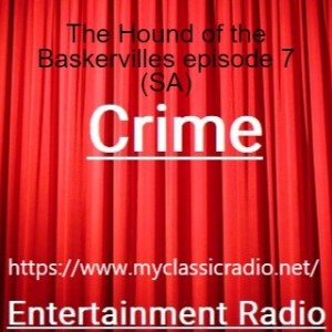 The Hound of the Baskervilles episode 7 (SA)