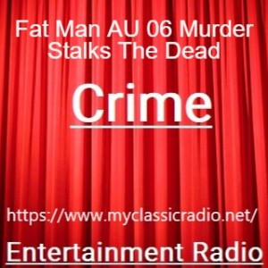 Fat Man AU 06 Murder Stalks The Dead