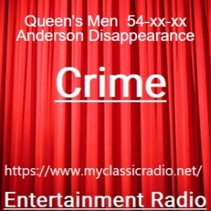 Queen‘s Men  54-xx-xx Anderson Disappearance