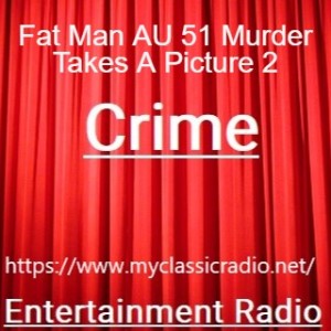 Fat Man AU 51 Murder Takes A Picture 2