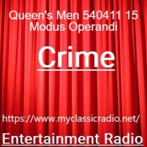 Queen‘s Men 540411 15 Modus Operandi