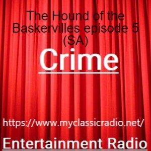 The Hound of the Baskervilles episode 5 (SA)