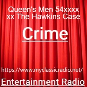 Queen‘s Men 54xxxx xx The Hawkins Case
