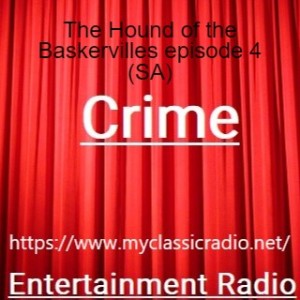 The Hound of the Baskervilles episode 4 (SA)