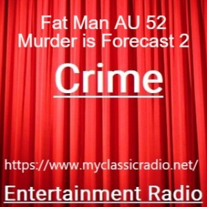 Fat Man AU 52 Murder is Forecast 2