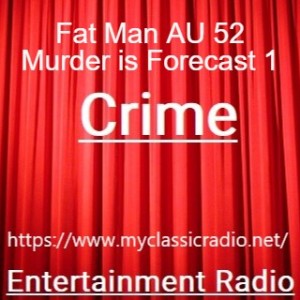 Fat Man AU 52 Murder is Forecast 1