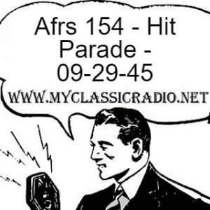 Afrs 154 - Hit Parade - 09-29-45