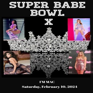 Super Babe Bowl X