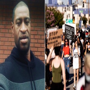 George Floyd Death & Protests, Police Brutality, and Systematic Racism Round Table Discussion
