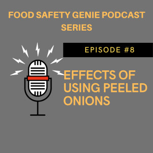 EP #8- Effects of using peeled onions next day