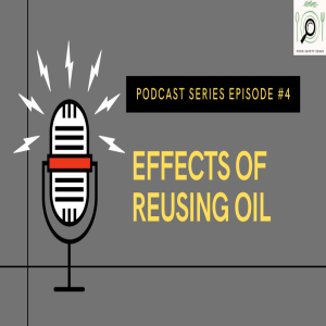 EP #4 Effects or re-using oil