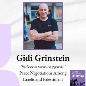 Gidi Grinstein was “in the room where it happened” negotiating peace among Israelis and Palestinians and has a way forward.