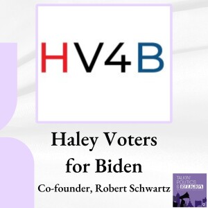 Haley Voters for Biden: Co-founder and Senior Advisor, Robert Schwartz