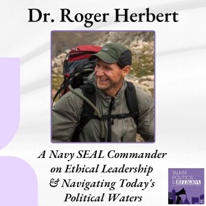 The Skipper's Moral Compass: A Navy SEAL Commander on Ethical Leadership & Navigating Today's Political Waters