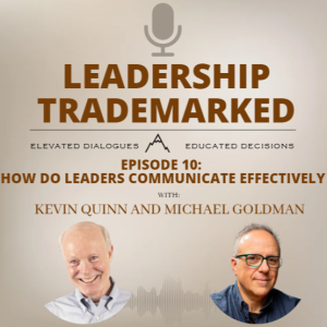 Episode 10 How Do Leaders Communicate Effectively