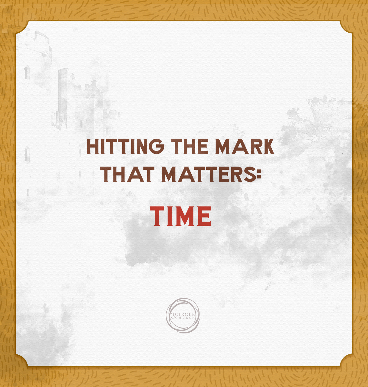 Hitting the Mark that Matters: Time