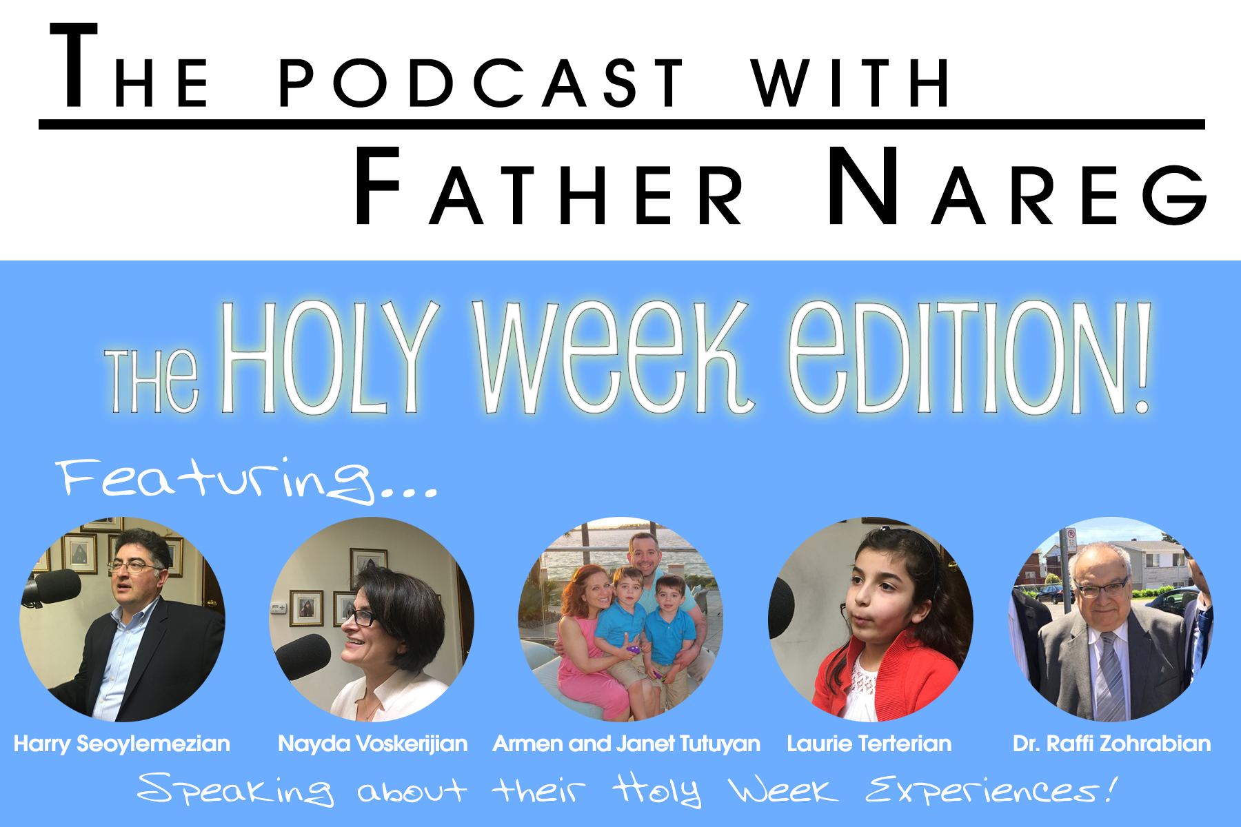 Season III - Episode 19 (100): The Holy Week Edition