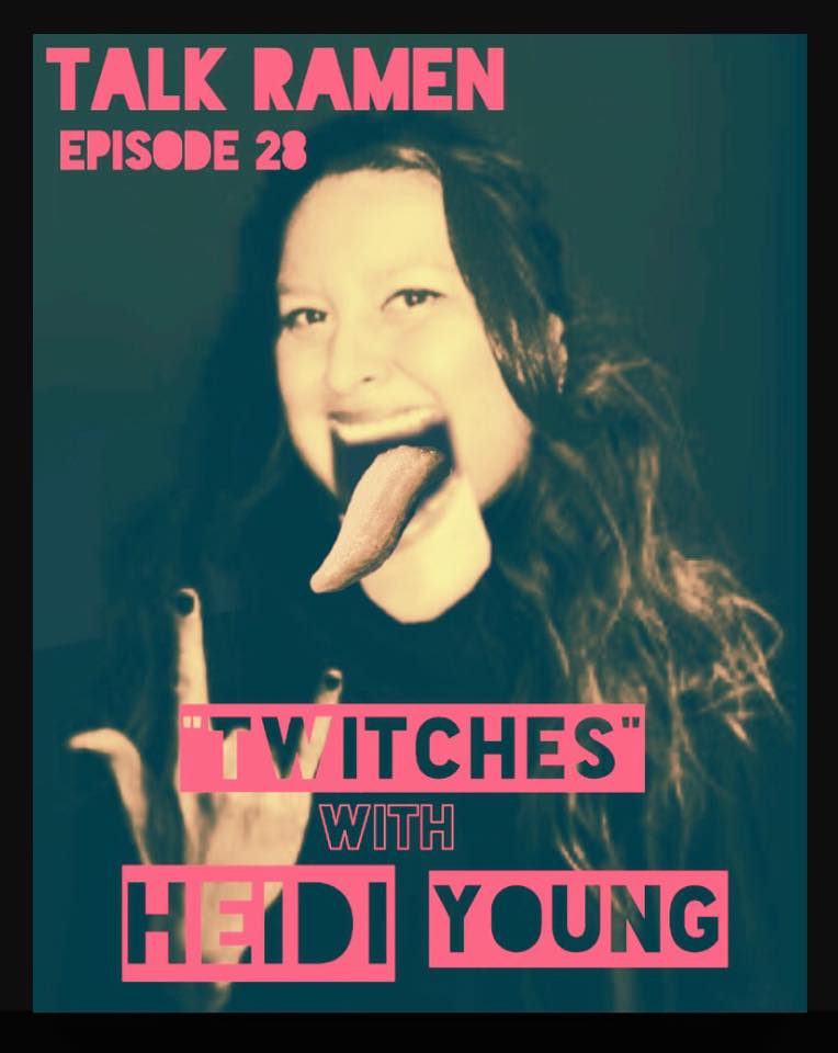 Episode 28 -- Twitches (with Heidi Young)