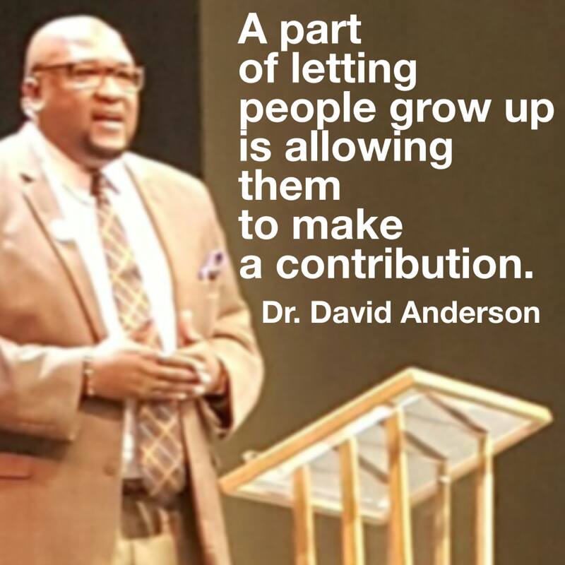 Letting Others Grow (10/25/2015) Dr. David Anderson