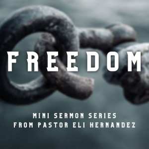 Breaking The Chains That Are Holding You Down (pt. 2) - Pastor Eli Hernandez