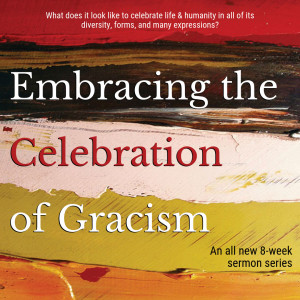 Celebrating: Senior & Seasoned Saints - Dr. David Anderson [Series:Embracing the Celebration of Gracism]