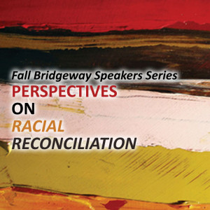 Racial Reconciliation from a Youth Perspective - Minister Dave Heiliger [Series: Perspectives]