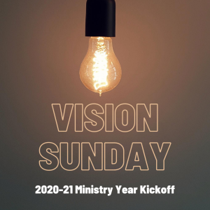 Vision Sunday - Dr. David Anderson [Ministry Year Kickoff]