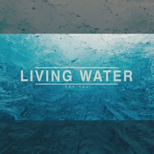 REVIVAL | Living Water - Dr. David Anderson
