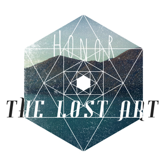 Honor: The Lost Art