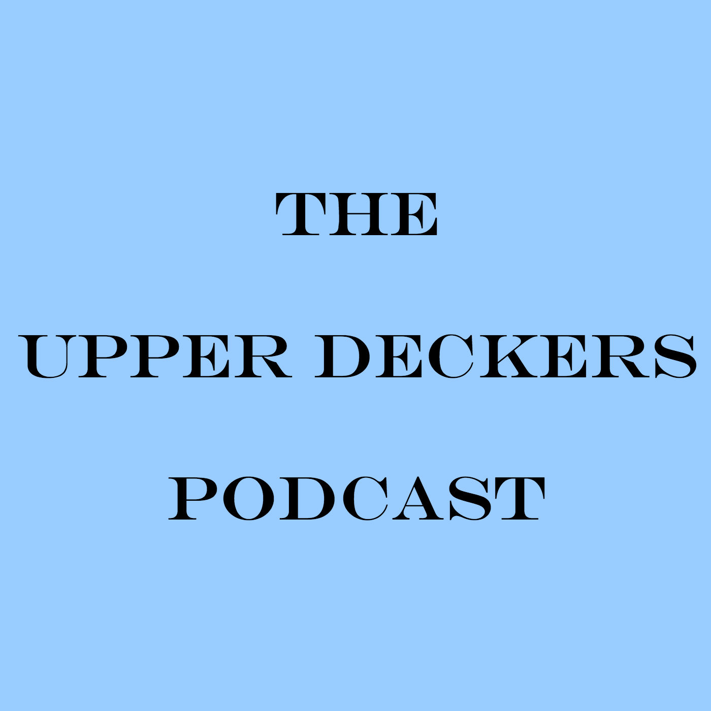 Upper Deckers - 9/6/15
