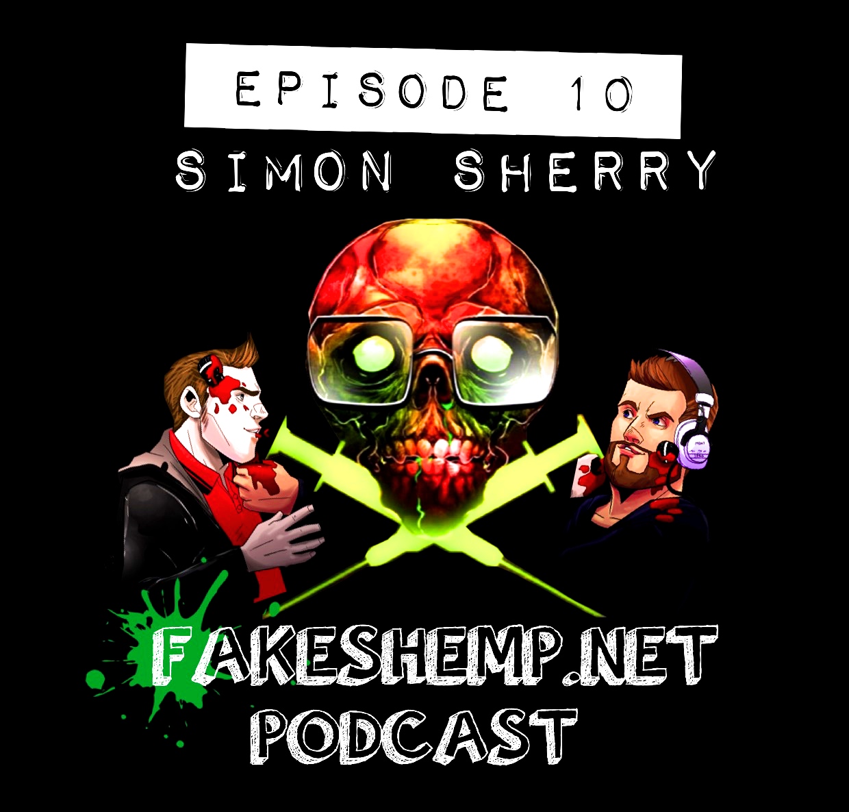 FakeShemp.Net Podcast #10 (Special Guest Simon Sherry)