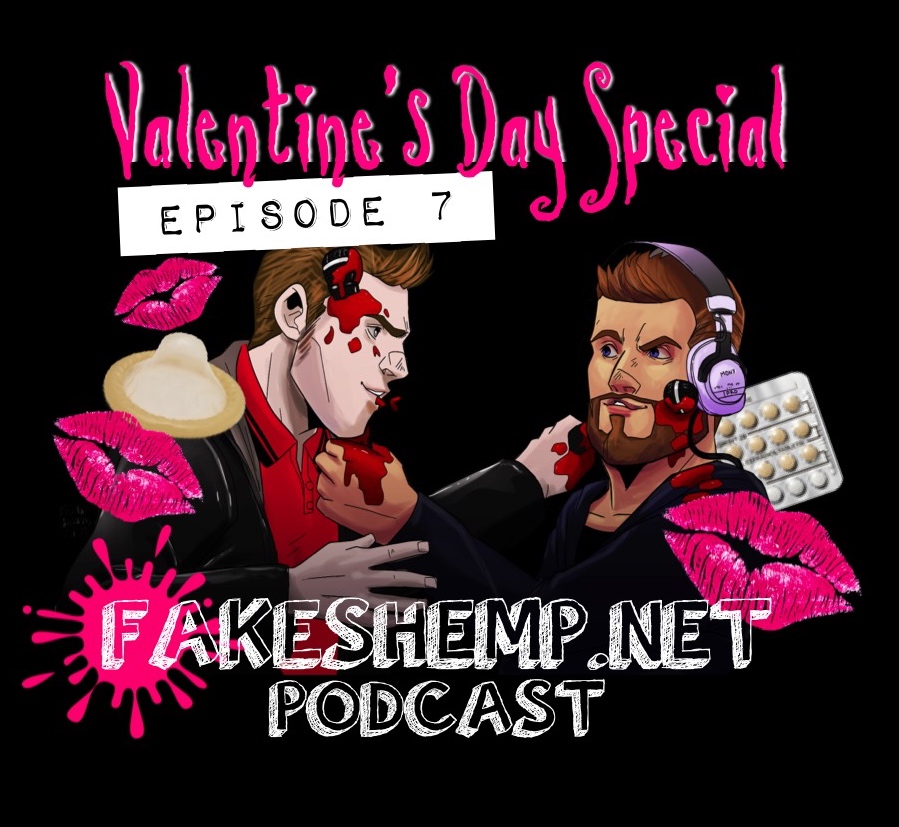 FakeShemp.Net Podcast #7 (Valentine's Day Special)