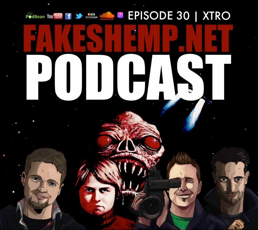 FakeShemp.Net Podcast #30 (XTRO)