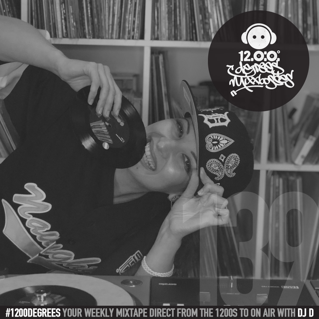 DJ D 1200 Degrees/1200 12’s 29/07/2022