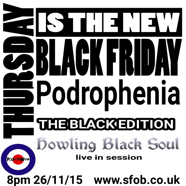 Podrophenia with Howling Black Soul - 26/11/15