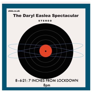 The Daryl Easlea Spectacular - 8-6-21 7s from Lockdown