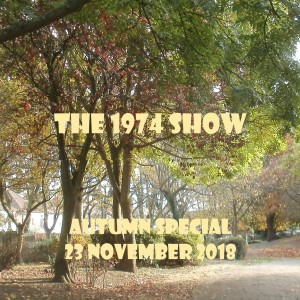 The 1974 Show - Autumn Special - 23.11.18