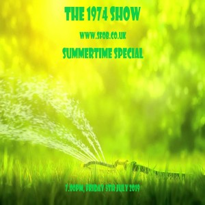 The 1974 Show - Summertime Special - 5th July 2019