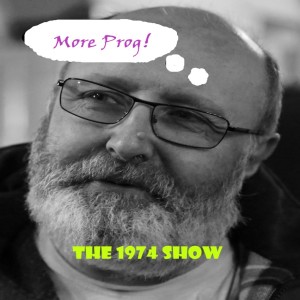 The 1974 Show - More Prog! - 03.08.2018