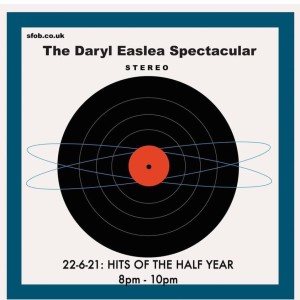 The Daryl Easlea Spectacular  22/6/21