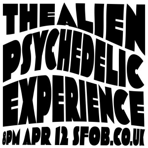 Alien Psychedelic Experience - 12/4/22